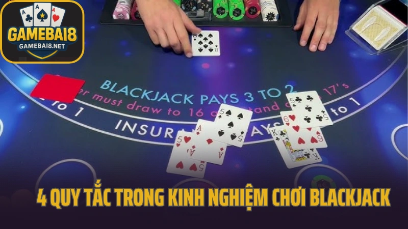 Kinh nghiệm chơi blackjack khi nào nên gấp đôi 3 4 quy tắc trong kinh nghiệm chơi blackjack phải nhớ