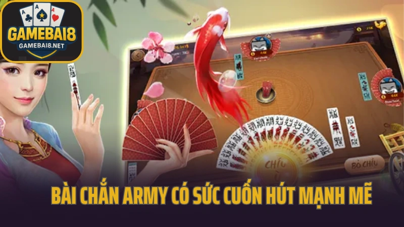 Chắn army - kết hợp giữa trí tuệ và chiến thuật bài truyền thống 2 Bài chắn army có sức cuốn hút mạnh mẽ trên thị trường giải trí