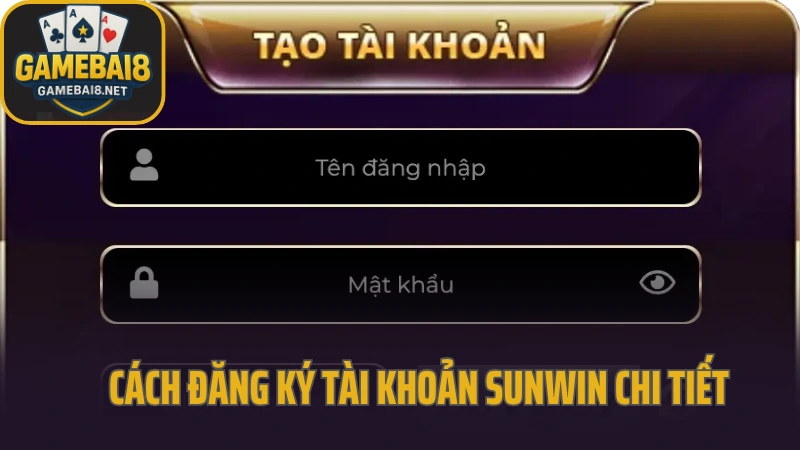 Sunwin - thế giới giải trí đầy màu sắc dành cho game thủ việt 9 Cách đăng ký tài khoản sunwin chi tiết
