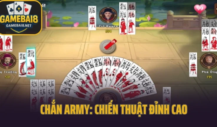 Chắn Army: Chiến Thuật Đỉnh Cao, Thắng Lớn Ngay!