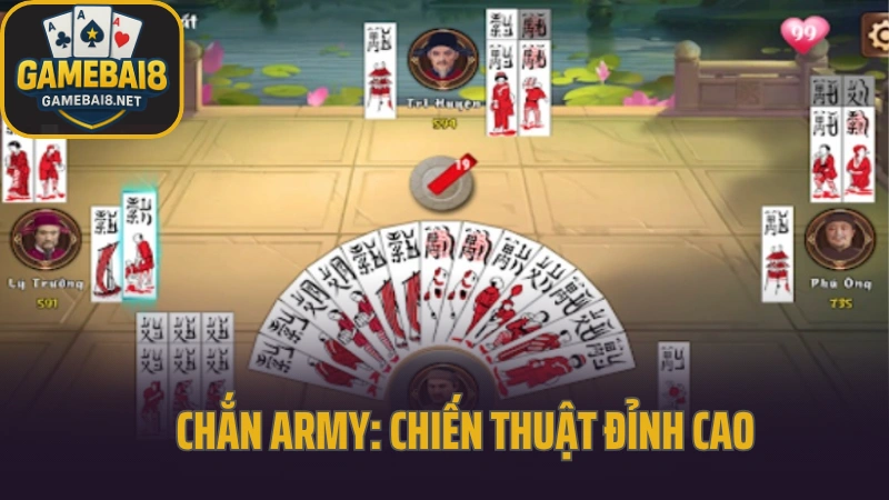 Chắn army: chiến thuật đỉnh cao, thắng lớn ngay!