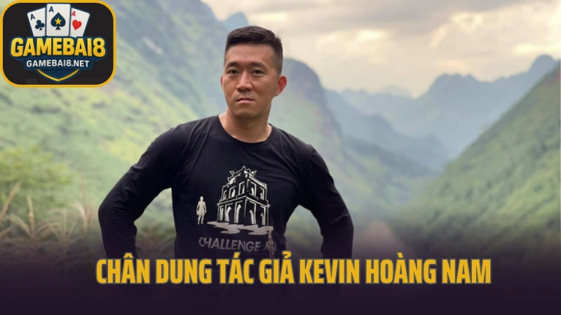 Tác giả kevin hoàng nam 1 Chân dung tác giả kevin hoàng nam