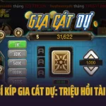 Bí kíp gia cát dự: triệu hồi tài lộc