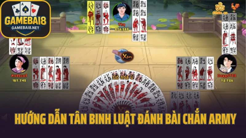 Chắn army - kết hợp giữa trí tuệ và chiến thuật bài truyền thống 4 Hướng dẫn tân binh luật đánh bài chắn army
