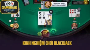 Hướng dẫn & kinh nghiệm đánh blackjack dễ thắng dành cho người mới