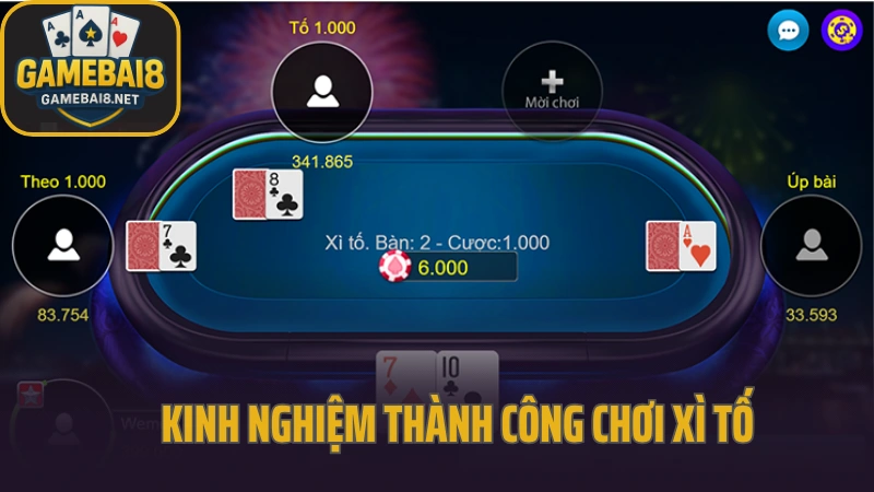 Xì tố tựa game đấu trí được dân chuyên ưa thích 6 Kinh nghiệm thành công chơi xì tố từ chuyên gia