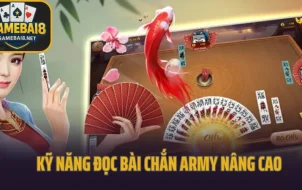 Kỹ Năng Đánh Chắn Army Dành Cho Người Muốn Lên Đời Nhanh