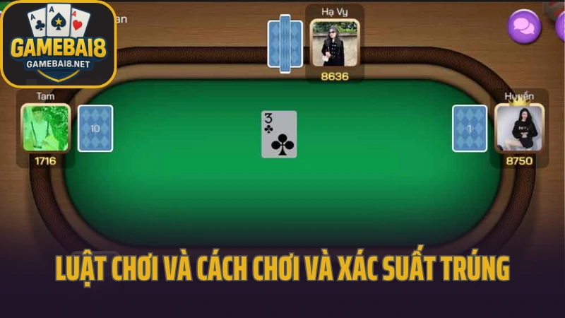 Cách chơi và xác suất trúng gia cát dự như cao thủ 3 Luật chơi và cách chơi và xác suất trúng gia cát dự