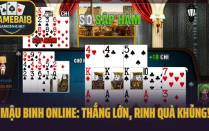 Mậu Binh Online: Thắng Lớn, Rinh Quà Khủng!