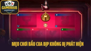 Mẹo chơi bầu cua bịp không bị phát hiện là gì?