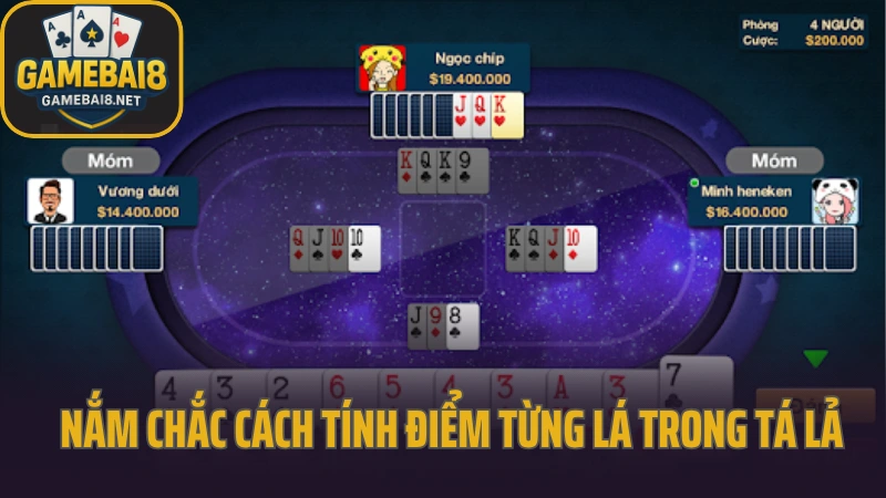 Phỏm - giữ bài, né ăn chốt và tính điểm cực gắt 4 Nắm chắc cách tính điểm từng lá trong tá lả