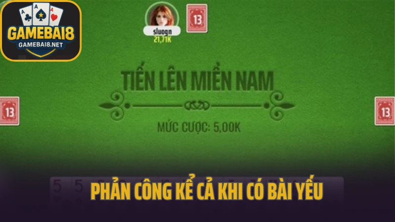 Tiến lên miền nam luật dễ, trò chơi cực dễ ghiền 6 Phản công kể cả khi có bài yếu nếu biết chọn đúng lúc
