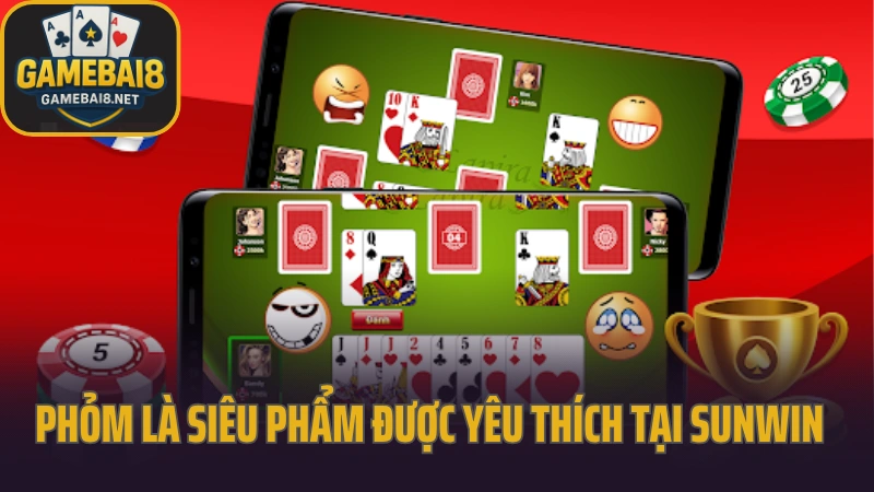 Sunwin - thế giới giải trí đầy màu sắc dành cho game thủ việt 6 Phỏm là siêu phẩm được yêu thích tại sunwin