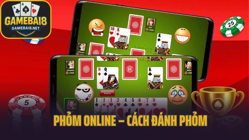Phỏm online – cách đánh phỏm và ăn gà như cao thủ