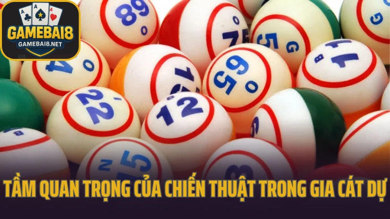 Gia cát dự - game dự đoán may rủi nhưng vẫn có logic 4 Tầm quan trọng của chiến thuật trong gia cát dự