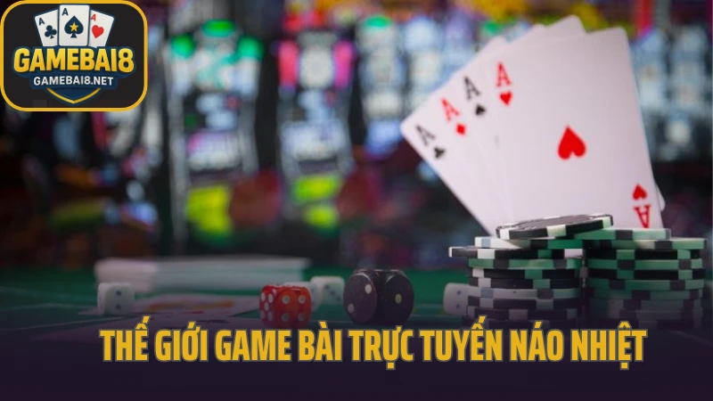 Thế giới game bài những biến thể hot nhất 2025 2 Thế giới game bài trực tuyến náo nhiệt nhất thị trường