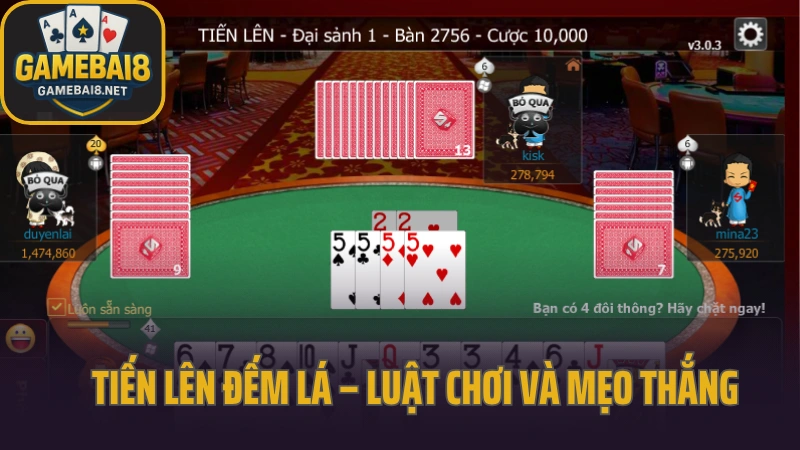 Tiến lên đếm lá – luật chơi và mẹo thắng với số lá ít nhất